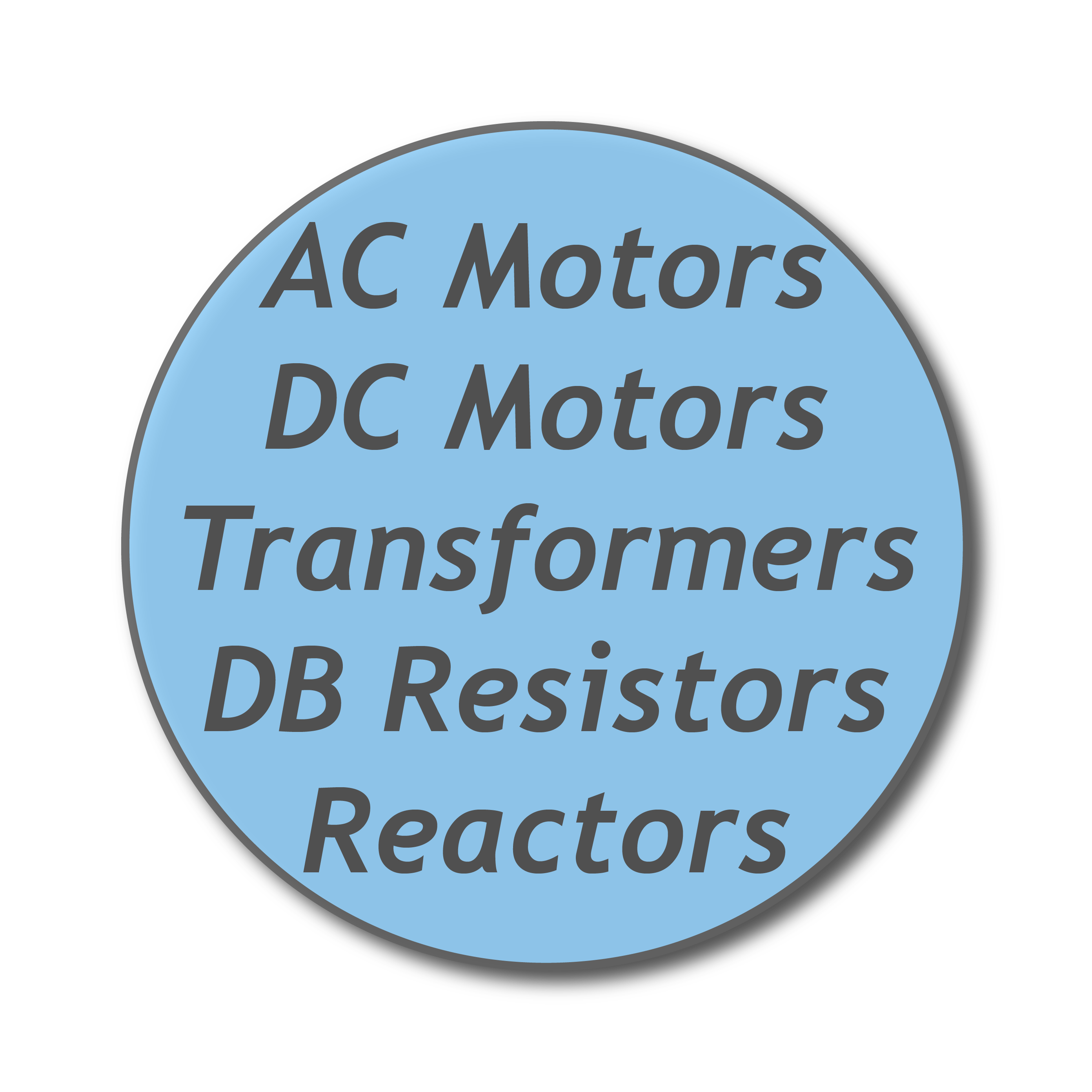 AC Motors, DC Motors, Transformers, DB Resistors, Reactors